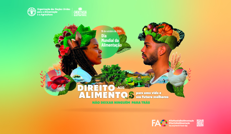 Dia Mundial da Alimentação 2024 - Alimento é um direito de todos!