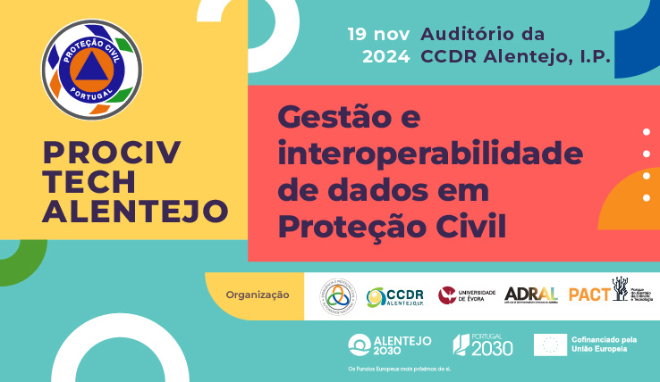 PROCIV TECH ALENTEJO | Gestão e Interoperabilidade de dados em Prote